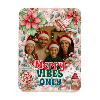 Fröhliche Vibes Only – Lustige Weihnachtskarte  Magnet
