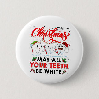 Fröhliche Weihnachten möge alle deine Zähne weiß s Button
