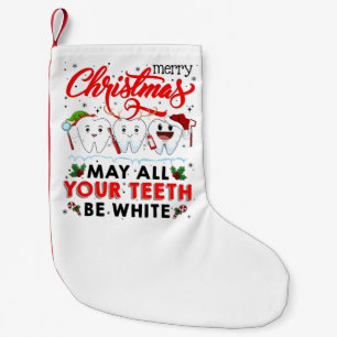 Fröhliche Weihnachten möge alle deine Zähne weiß s Kleiner Weihnachtsstrumpf