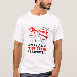 Fröhliche Weihnachten möge alle deine Zähne weiß s T-Shirt