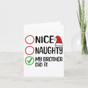 Fröhliche Weihnachten Naughty mein Bruder tat es X Karte