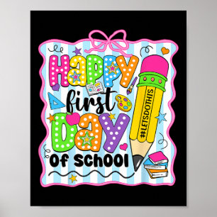 Fröhlicher erster Schultag Bleistift Lehrer Kinder Poster