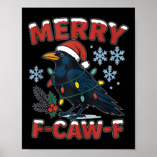 Fröhlicher F-caw-f Rabe Lustiges Meme Krähe Weihna Poster