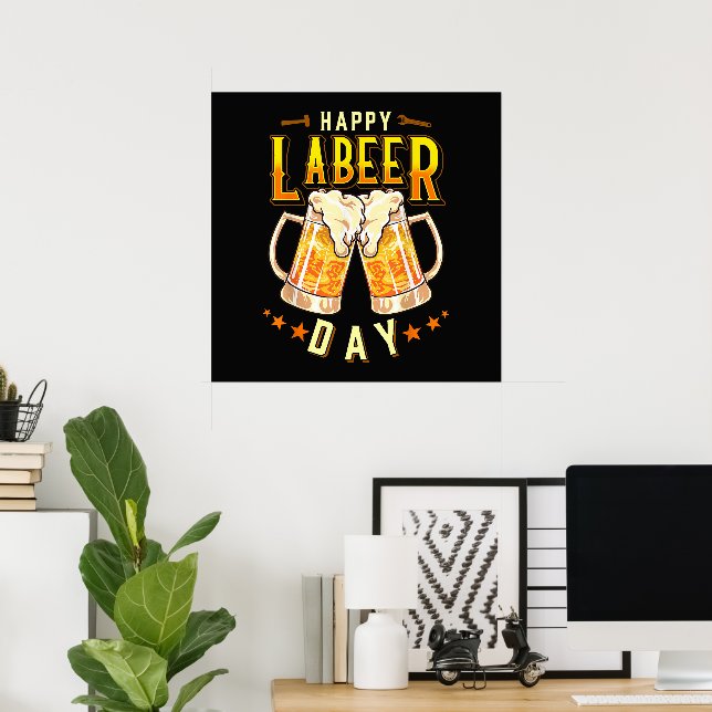 Fröhlicher Labeer-Tag Lustiger Tag der Arbeit Poster (Heimbüro)
