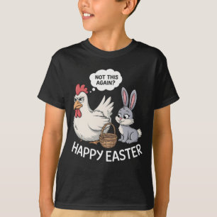 Fröhlicher Osterhase Kaninchen Huhn Nicht schon wi T-Shirt