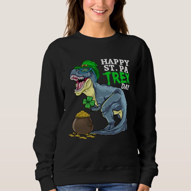 Fröhlicher St PaTRex Dinosaurier Saint Patrick Tag Sweatshirt (Vorderseite)