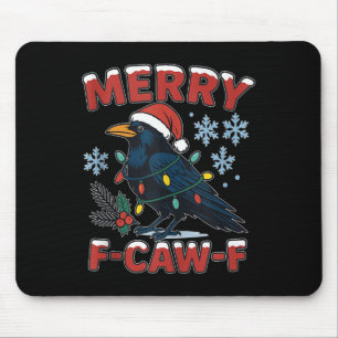Fröhliches F-caw-f Rabe Lustiges Meme Krähe Weihna Mousepad