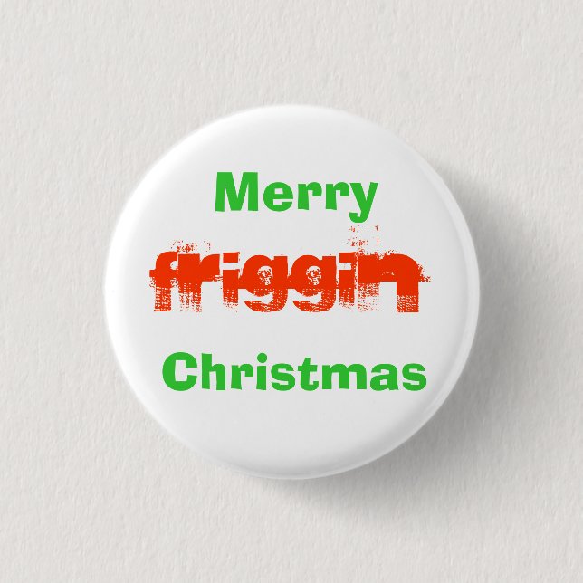 Fröhliches Friggin WeihnachtsButton Button (Vorderseite)