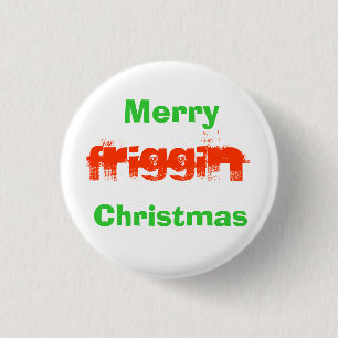 Fröhliches Friggin WeihnachtsButton Button