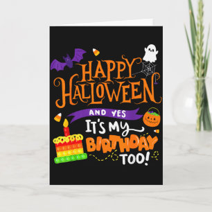 Fröhliches Halloween und ja, es ist mein Geburtsta Karte