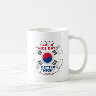 Fröhliches "Have a Nice Day" Koreanisches Flaggen- Tasse