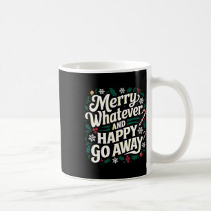 Fröhliches, was auch immer und Glück gehen weg Wei Kaffeetasse