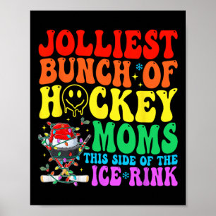 Fröhlichste Gruppe von Hockey-Müttern, Die Eisbahn Poster
