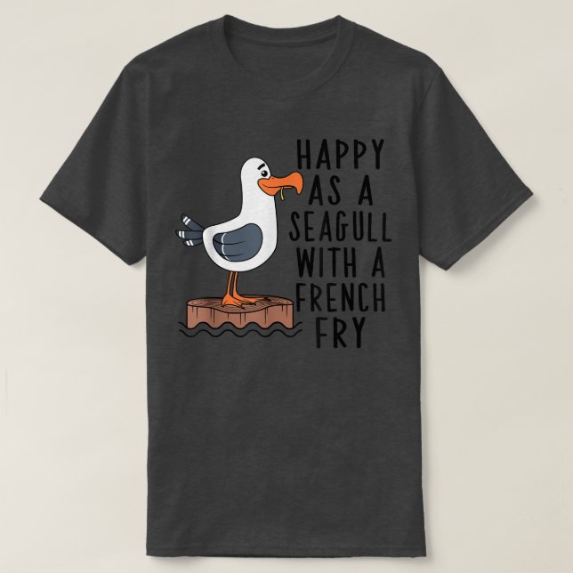 Frohsinn als Seagull mit französischem Fry Bekleid T-Shirt (Design vorne)