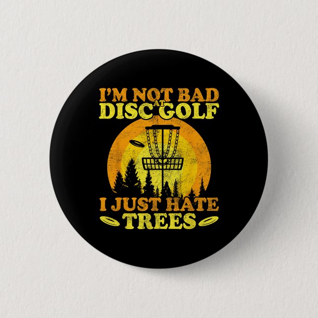 Frolf-Spieler Ich hasse einfach Bäume Frisbee Disc Button (Vorderseite)
