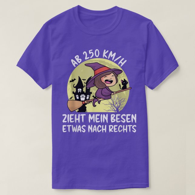 From 250 Kmh My Broom Pulls A Little To The Right, T-Shirt (Design vorne)