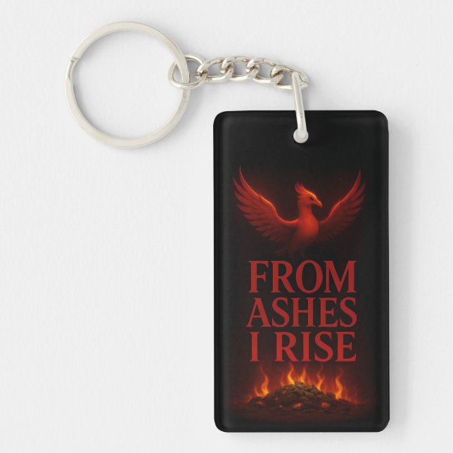 From Ashes I Rise – Phoenix Motivational Schlüsselanhänger (Vorderseite)