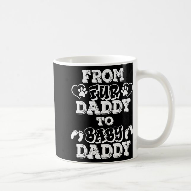 From Fur Daddy To Baby Daddy New Dad Pregnancy Ann Kaffeetasse (Rechts)