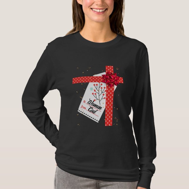 From God To Women Christmas T-Shirt (Vorderseite)