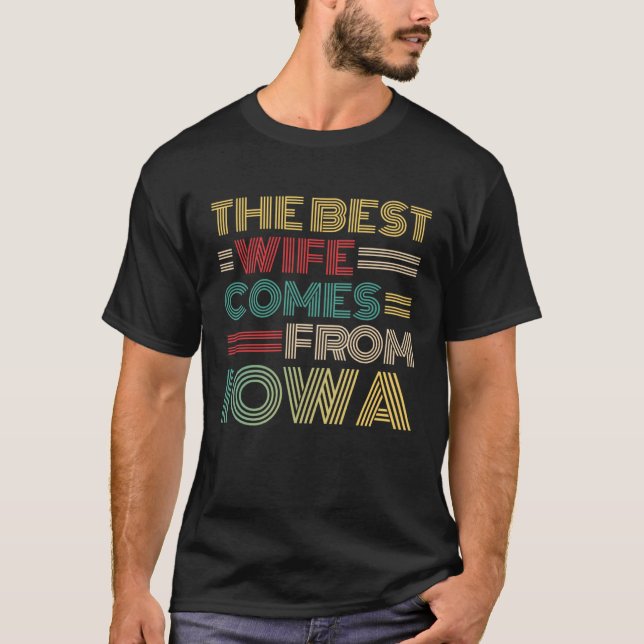 From Husband The Best Wife Comes From Iowa T-Shirt (Vorderseite)