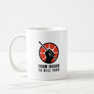 From Ibadan To Hell Yard 11oz Victory Mug 1 Kaffeetasse
