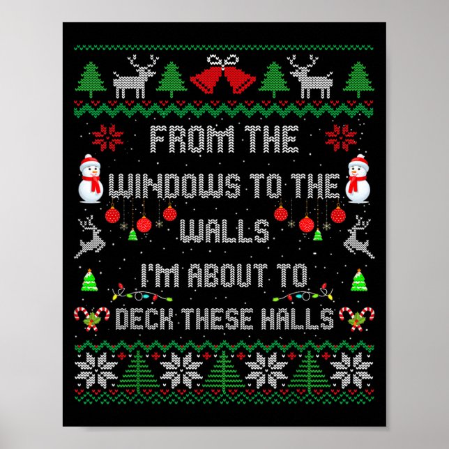 From The Windows To The Walls Deck These Halls Fun Poster (Vorne)