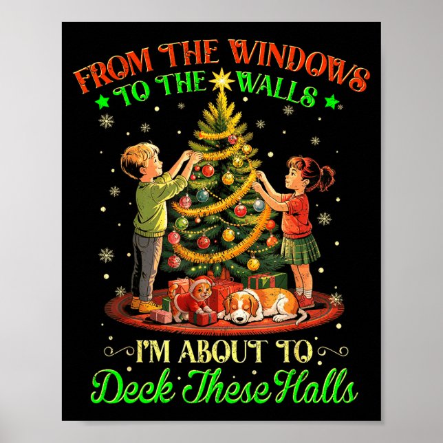 From The Windows To The Walls Funny Christmas Tree Poster (Vorne)