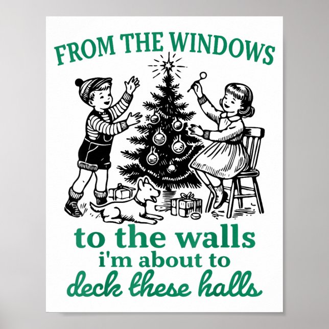 From The Windows To The Walls Funny Christmas Tree Poster (Vorne)