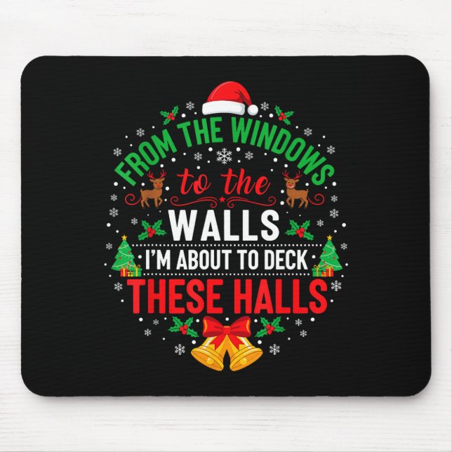 From The Windows To The Walls I'm About To Deck Th Mousepad (Vorne)