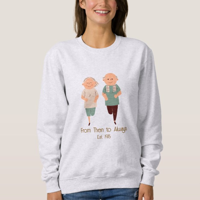 ''From Then to Always'' Custom Year Romantic  Sweatshirt (Vorderseite)