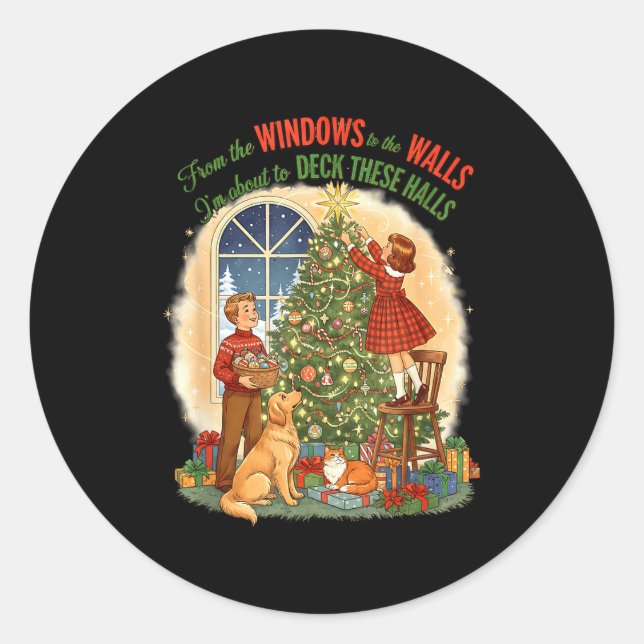 From Windows To The Walls Deck These Halls Gift  Runder Aufkleber (Vorderseite)