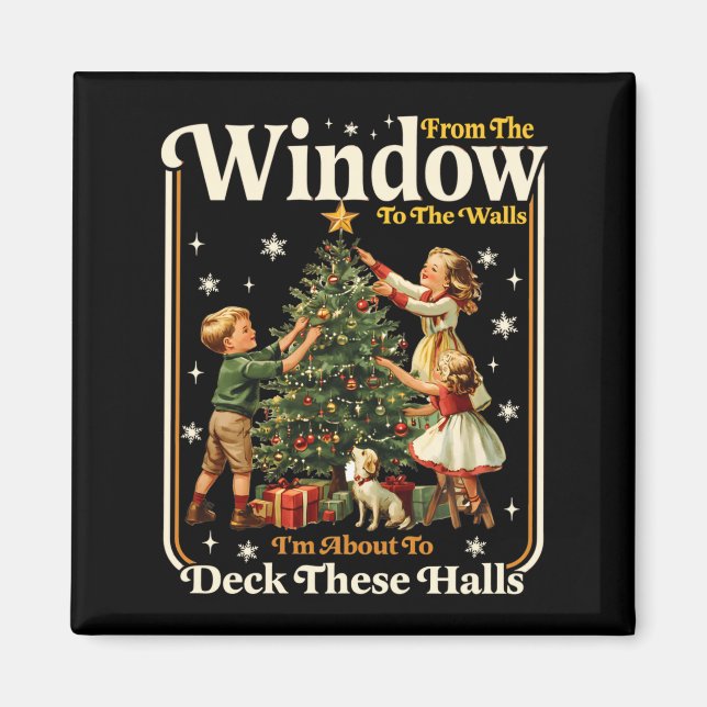 From Windows To Walls Holiday Party Funny Adult Hu Magnet (Vorne)