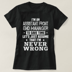 Front-End-Manager eines Assistenten T-Shirt