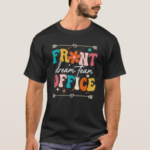 Front Office Dream Team School Secretary Squad Cur T-Shirt