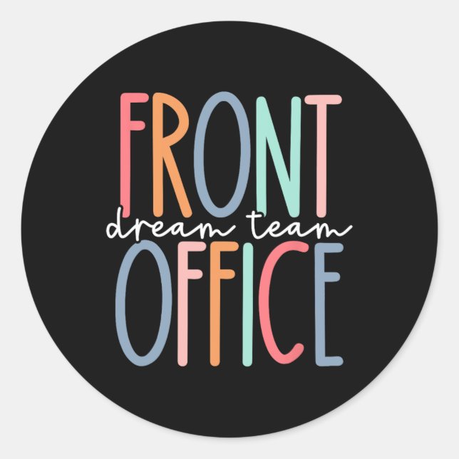 Front Office Dream Team Schulsekretärin Front Offi Runder Aufkleber (Vorderseite)