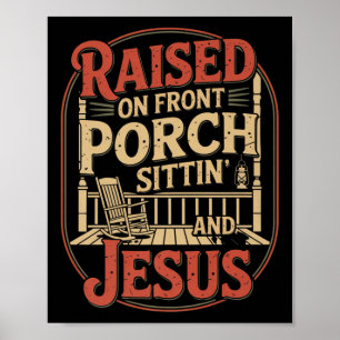 Front Porch Sittin & Jesus Christliche Country-Mus Poster