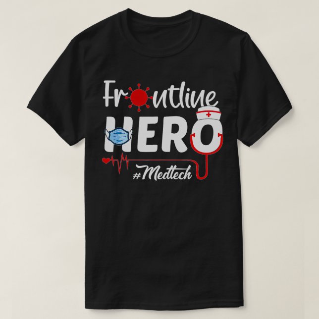 Frontline Hero Med Tech Frontline Worker T-Shirt (Design vorne)