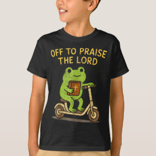 Frosch Christiane geht zum Lob des Herrn T-Shirt