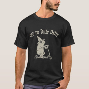Frosch Dilly Dallying Geboren um zu bummeln Dummes T-Shirt