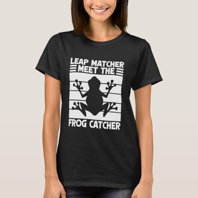 Frosch Fänger Sprung Matcher Treffen Sie den Frosc T-Shirt (Vorderseite)
