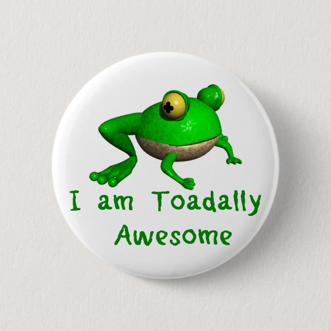 Frosch-Knopf.  Ich bin fantastisches Toadally! Button (Vorderseite)
