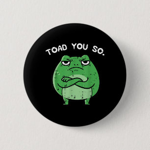 Frosch Kröte Lustiger Spruch Meme Tier Frauen Männ Button
