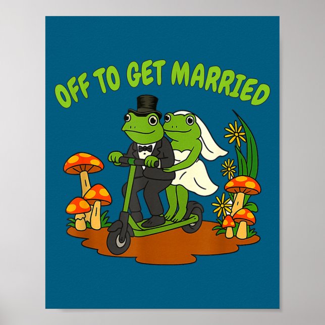 Frosch Meme Hochzeit Junggesellinnenabschied geht  Poster (Vorne)