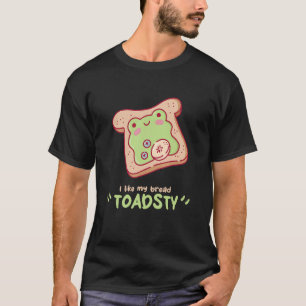 Frosch niedliches toad Sprichwort ist wie meine Br T-Shirt