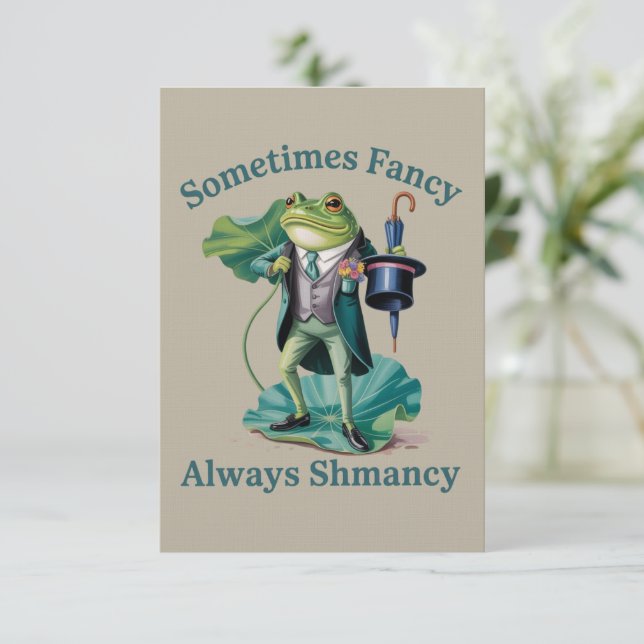 Frosch sarkastisch manchmal fancy immer Shmancy  Einladung (Stehend Vorderseite)