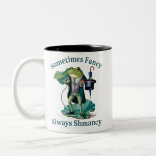 Frosch sarkastisch manchmal fancy immer Shmancy  Zweifarbige Tasse