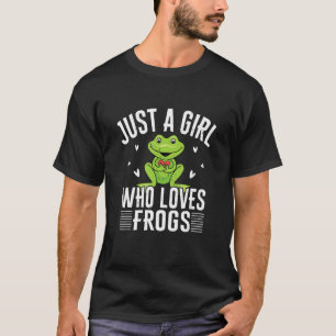 Frosch Toad Frog Just a Girl, die Frösche Lieben T-Shirt