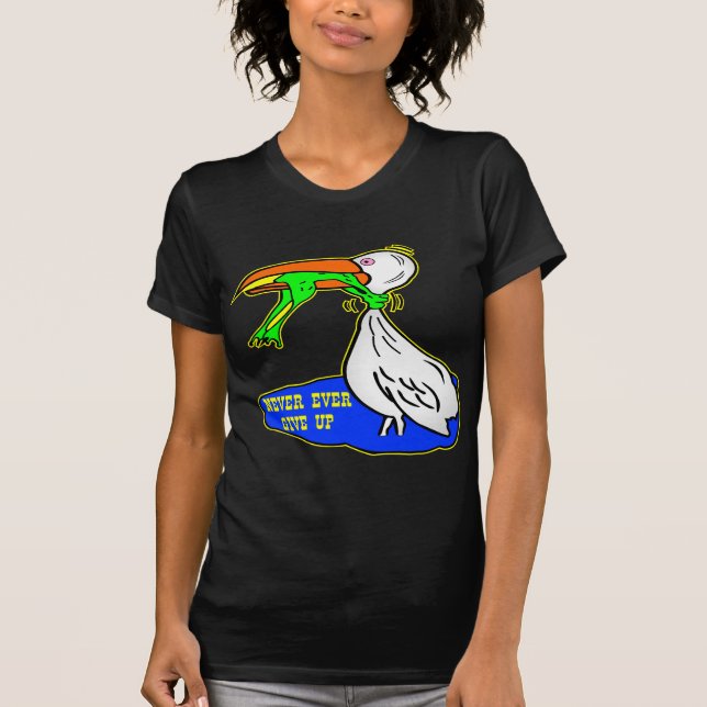 Frosch-würgend Vogel geben nie überhaupt auf T-Shirt (Vorderseite)