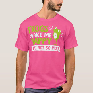 Frösche machen mich glücklich T-Shirt