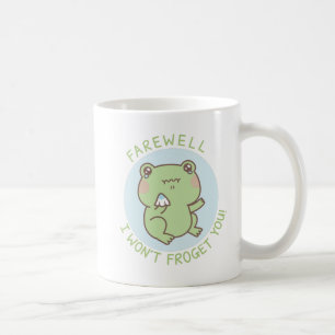 Froschfest machen, ich werde dich nicht vergessen kaffeetasse
